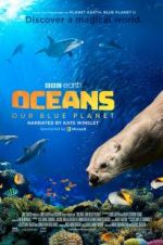 Watch Oceans: Our Blue Planet 123MovieFree