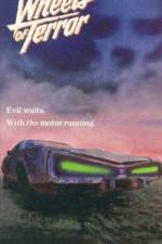 Watch Wheels of Terror 123MovieFree