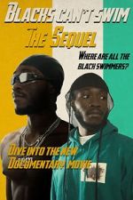 Watch Blacks Can\'t Swim: The Sequel 123MovieFree