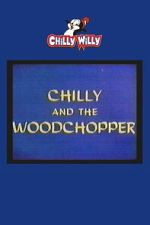 Watch Chilly and the Woodchopper 123MovieFree
