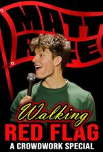 Watch Matt Rife: Walking Red Flag (TV Special 2023) 123MovieFree