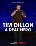 Watch Tim Dillon: A Real Hero (TV Special 2022) 123MovieFree