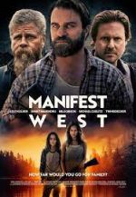 Watch Manifest West 123MovieFree