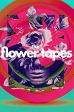Watch The Flower Tapes 123MovieFree