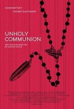 Watch Unholy Communion 123MovieFree