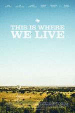 Watch This Is Where We Live 123MovieFree