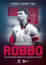 Watch Robbo: The Bryan Robson Story 123MovieFree