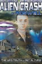 Watch Alien Crash at Roswell: The UFO Truth Lost in Time 123MovieFree