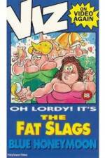 Watch Viz-Fat Slags-Blue Honeymoon 123MovieFree