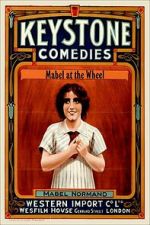 Watch Mabel at the Wheel 123MovieFree