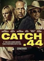 Watch Catch .44 123MovieFree