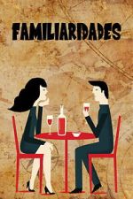Watch Familiarities 123MovieFree