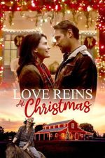 Watch Love Reins at Christmas 123MovieFree