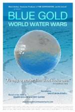 Watch Blue Gold: World Water Wars 123MovieFree