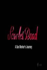Watch Scarlet Road: A Sex Worker�s Journey 123MovieFree