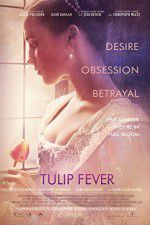 Watch Tulip Fever 123MovieFree