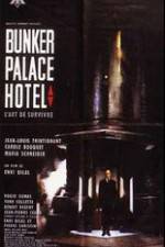 Watch Bunker Palace Htel 123MovieFree