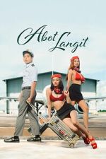 Watch Abot Langit 123MovieFree