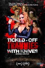 Watch Ticked-Off Trannies with Knives 123MovieFree