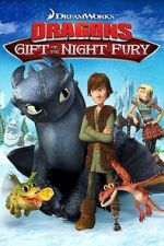 Watch Dragons: Gift of the Night Fury 123MovieFree