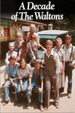 Watch The Waltons: A Decade of the Waltons 123MovieFree