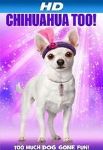 Watch Chihuahua Too! 123MovieFree