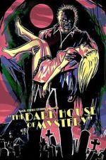 Watch The Dark House of Mystery 123MovieFree