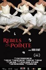 Watch Rebels on Pointe 123MovieFree