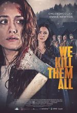 Watch We Kill Them All 123MovieFree
