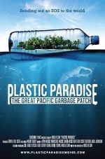 Watch Plastic Paradise: The Great Pacific Garbage Patch 123MovieFree