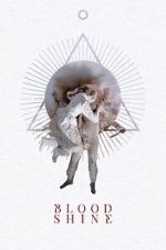 Watch Blood Shine 123MovieFree
