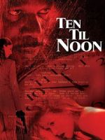 Watch Ten 'til Noon 123MovieFree