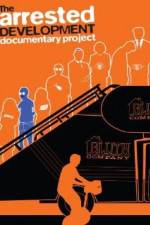 Watch The Arrested Development Documentary Project 123MovieFree