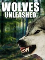 Watch Wolves Unleashed 123MovieFree
