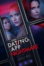 Watch The Dating App Nightmare 123MovieFree