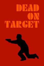 Watch Dead on Target 123MovieFree