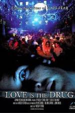 Watch Love Is the Drug 123MovieFree