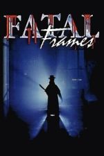 Watch Fatal Frames 123MovieFree