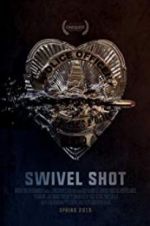 Watch Swivel Shot 123MovieFree