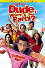 Watch Dude, Where's the Party? 123MovieFree