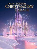 Watch Disney Parks Magical Christmas Day Parade (TV Special 2022) 123MovieFree
