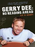 Watch Gerry Dee: No Reading Ahead - Live in Concert 123MovieFree