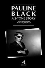 Watch Pauline Black: A 2-Tone Story 123MovieFree