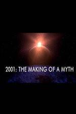 Watch 2001: The Making of a Myth 123MovieFree