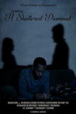 Watch A Shattered Diamond 123MovieFree