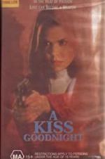 Watch A Kiss Goodnight 123MovieFree