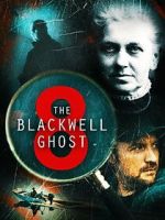 Watch The Blackwell Ghost 8 123MovieFree