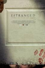 Watch Estranged 123MovieFree