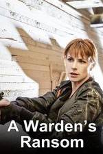 Watch A Warden's Ransom 123MovieFree