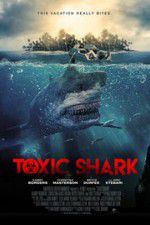 Watch Toxic Shark 123MovieFree